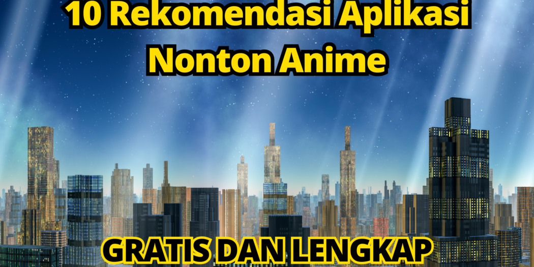 Aplikasi Anime Lengkap