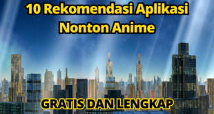 10 Rekomendasi Aplikasi Nonton Anime