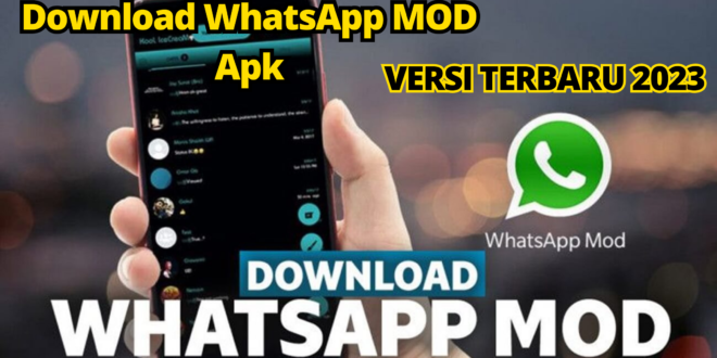 Download WhatsApp MOD Apk Versi Terbaru 2023